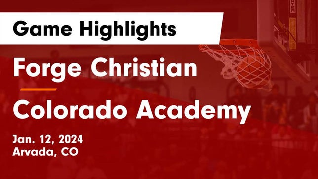 Watch this highlight video of the Forge Christian (Arvada, CO) girls basketball team in its game Forge Christian vs Colorado Academy  Game Highlights - Jan. 12, 2024 on Jan 12, 2024