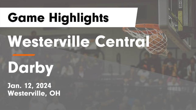 Watch this highlight video of the Westerville Central (Westerville, OH) girls basketball team in its game Westerville Central  vs Darby  Game Highlights - Jan. 12, 2024 on Jan 12, 2024