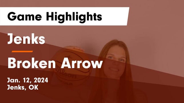 Watch this highlight video of the Jenks (OK) girls basketball team in its game Jenks  vs Broken Arrow  Game Highlights - Jan. 12, 2024 on Jan 12, 2024