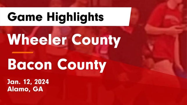 Watch this highlight video of the Wheeler County (Alamo, GA) basketball team in its game Wheeler County  vs Bacon County  Game Highlights - Jan. 12, 2024 on Jan 12, 2024