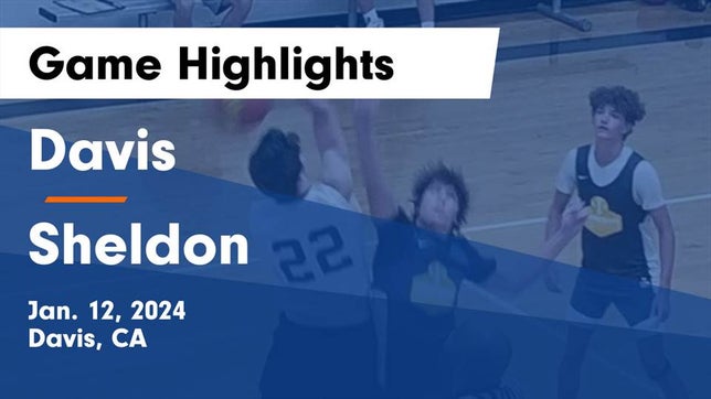 Watch this highlight video of the Davis Sr. (Davis, CA) basketball team in its game Davis  vs Sheldon  Game Highlights - Jan. 12, 2024 on Jan 12, 2024