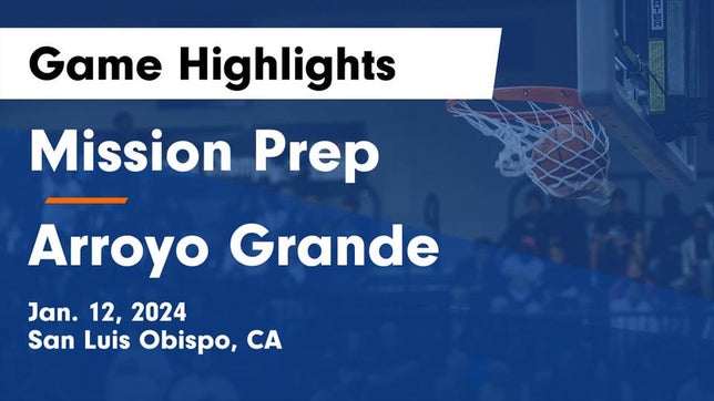 Watch this highlight video of the Mission College Prep (San Luis Obispo, CA) basketball team in its game Mission Prep vs Arroyo Grande  Game Highlights - Jan. 12, 2024 on Jan 12, 2024