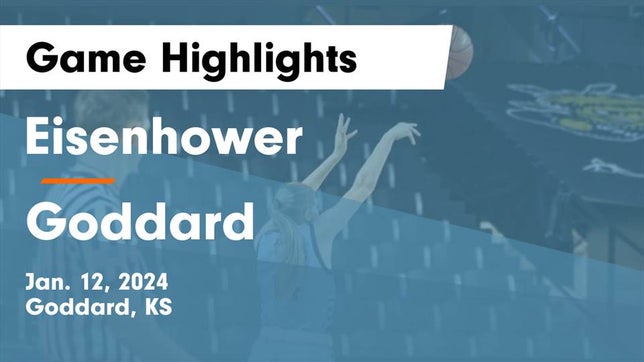 Watch this highlight video of the Eisenhower (Goddard, KS) girls basketball team in its game Eisenhower  vs Goddard  Game Highlights - Jan. 12, 2024 on Jan 12, 2024