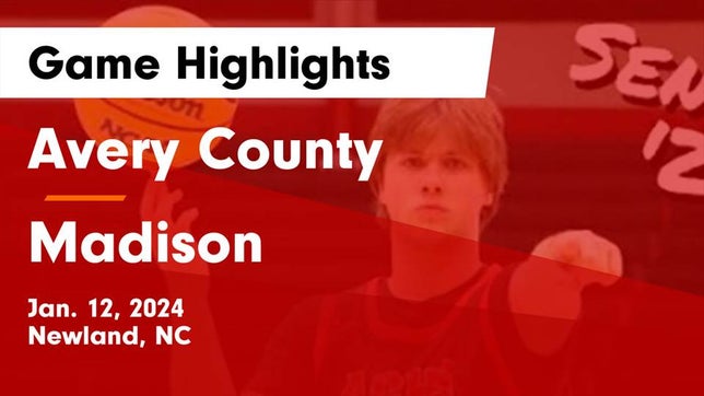 Watch this highlight video of the Avery County (Newland, NC) basketball team in its game Avery County  vs Madison  Game Highlights - Jan. 12, 2024 on Jan 12, 2024