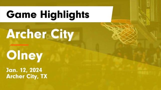Watch this highlight video of the Archer City (TX) girls basketball team in its game Archer City  vs Olney  Game Highlights - Jan. 12, 2024 on Jan 12, 2024