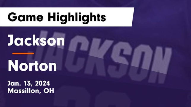 Watch this highlight video of the Jackson (Massillon, OH) girls basketball team in its game Jackson  vs Norton  Game Highlights - Jan. 13, 2024 on Jan 13, 2024