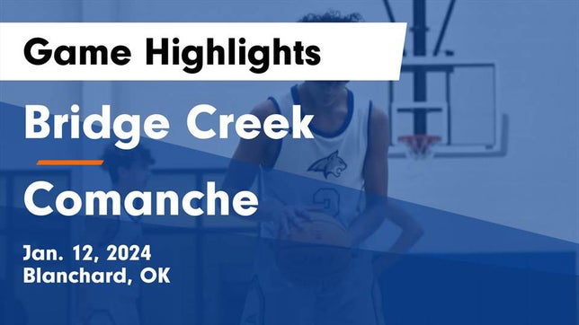 Watch this highlight video of the Bridge Creek (Blanchard, OK) basketball team in its game Bridge Creek  vs Comanche  Game Highlights - Jan. 12, 2024 on Jan 12, 2024