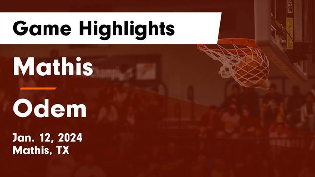 Watch this highlight video of the Mathis (TX) basketball team in its game Mathis  vs Odem  Game Highlights - Jan. 12, 2024 on Jan 12, 2024