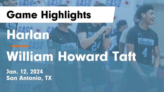 Watch this highlight video of the Harlan (San Antonio, TX) basketball team in its game Harlan  vs William Howard Taft  Game Highlights - Jan. 12, 2024 on Jan 12, 2024