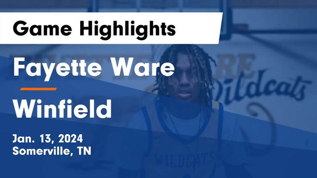 Watch this highlight video of the Fayette Ware (Somerville, TN) basketball team in its game Fayette Ware  vs Winfield  Game Highlights - Jan. 13, 2024 on Jan 13, 2024