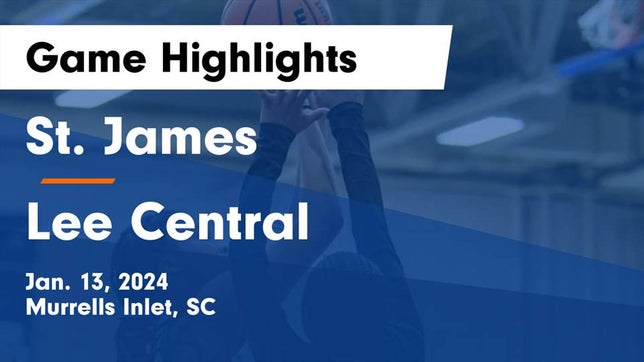 Watch this highlight video of the St. James (Murrells Inlet, SC) girls basketball team in its game St. James  vs Lee Central  Game Highlights - Jan. 13, 2024 on Jan 13, 2024