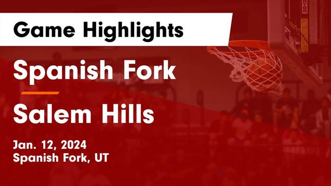 Watch this highlight video of the Spanish Fork (UT) basketball team in its game Spanish Fork  vs Salem Hills  Game Highlights - Jan. 12, 2024 on Jan 12, 2024