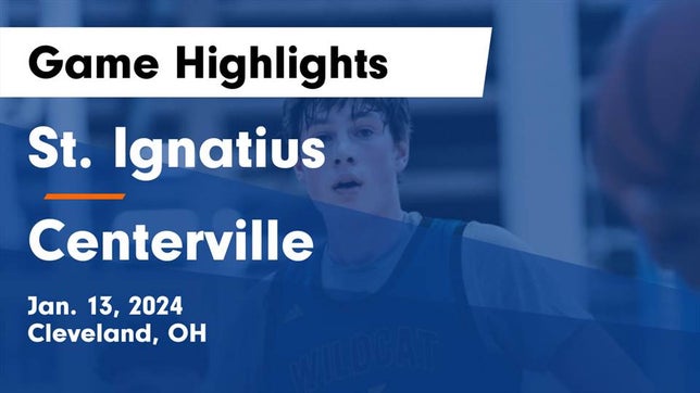 Watch this highlight video of the St. Ignatius (Cleveland, OH) basketball team in its game St. Ignatius vs Centerville Game Highlights - Jan. 13, 2024 on Jan 13, 2024