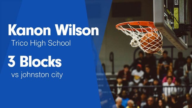 Watch this highlight video of Kanon Wilson