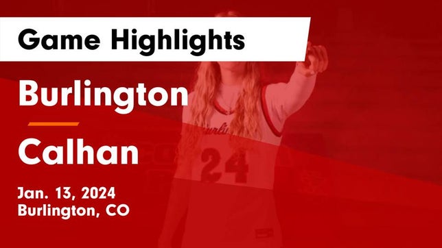 Watch this highlight video of the Burlington (CO) girls basketball team in its game Burlington  vs Calhan  Game Highlights - Jan. 13, 2024 on Jan 13, 2024