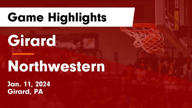 Watch this highlight video of the Girard (PA) girls basketball team in its game Girard  vs Northwestern  Game Highlights - Jan. 11, 2024 on Jan 13, 2024