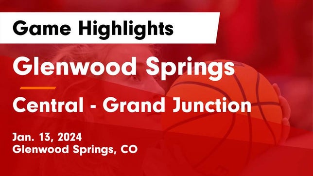 Watch this highlight video of the Glenwood Springs (CO) girls basketball team in its game Glenwood Springs  vs Central - Grand Junction  Game Highlights - Jan. 13, 2024 on Jan 13, 2024