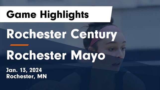 Watch this highlight video of the Century (Rochester, MN) girls basketball team in its game Rochester Century  vs Rochester Mayo  Game Highlights - Jan. 13, 2024 on Jan 13, 2024