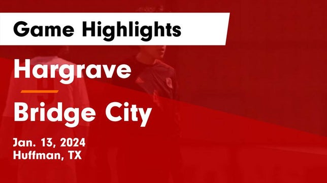 Watch this highlight video of the Hargrave (Huffman, TX) soccer team in its game Hargrave  vs Bridge City  Game Highlights - Jan. 13, 2024 on Jan 13, 2024
