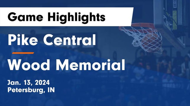 Watch this highlight video of the Pike Central (Petersburg, IN) basketball team in its game Pike Central  vs Wood Memorial  Game Highlights - Jan. 13, 2024 on Jan 13, 2024