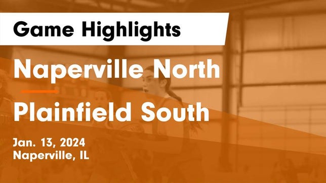 Watch this highlight video of the Naperville North (Naperville, IL) girls basketball team in its game Naperville North  vs Plainfield South  Game Highlights - Jan. 13, 2024 on Jan 13, 2024