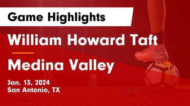Watch this highlight video of the Taft (San Antonio, TX) soccer team in its game William Howard Taft  vs Medina Valley  Game Highlights - Jan. 13, 2024 on Jan 13, 2024