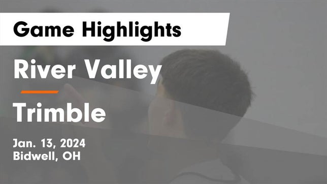 Watch this highlight video of the River Valley (Bidwell, OH) basketball team in its game River Valley  vs Trimble  Game Highlights - Jan. 13, 2024 on Jan 13, 2024