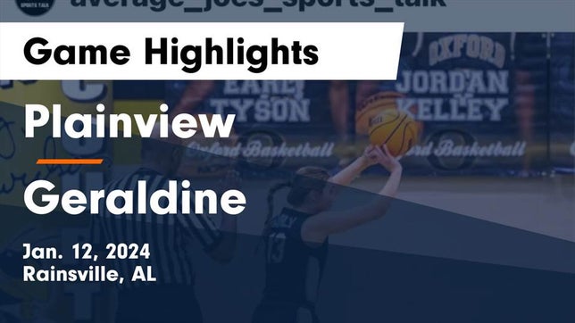Watch this highlight video of the Plainview (Rainsville, AL) girls basketball team in its game Plainview  vs Geraldine  Game Highlights - Jan. 12, 2024 on Jan 12, 2024