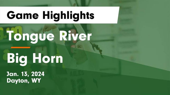 Watch this highlight video of the Tongue River (Dayton, WY) girls basketball team in its game Tongue River  vs Big Horn  Game Highlights - Jan. 13, 2024 on Jan 13, 2024