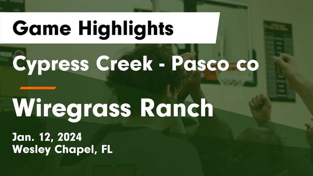 Watch this highlight video of the Cypress Creek (Wesley Chapel, FL) basketball team in its game Cypress Creek  - Pasco co vs Wiregrass Ranch  Game Highlights - Jan. 12, 2024 on Jan 12, 2024