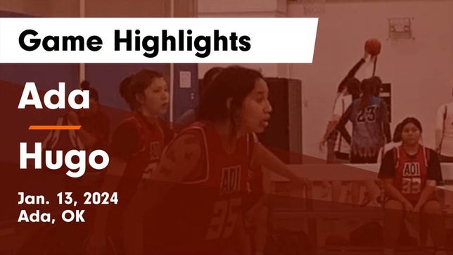 Watch this highlight video of the Ada (OK) girls basketball team in its game Ada  vs Hugo  Game Highlights - Jan. 13, 2024 on Jan 13, 2024