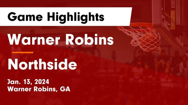 Watch this highlight video of the Warner Robins (GA) girls basketball team in its game Warner Robins   vs Northside  Game Highlights - Jan. 13, 2024 on Jan 13, 2024