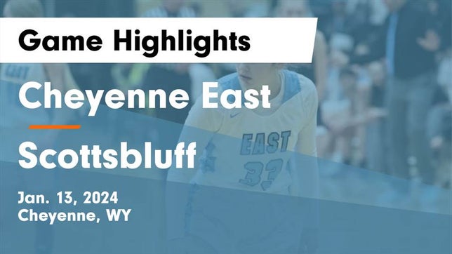 Watch this highlight video of the East (Cheyenne, WY) girls basketball team in its game Cheyenne East  vs Scottsbluff  Game Highlights - Jan. 13, 2024 on Jan 13, 2024