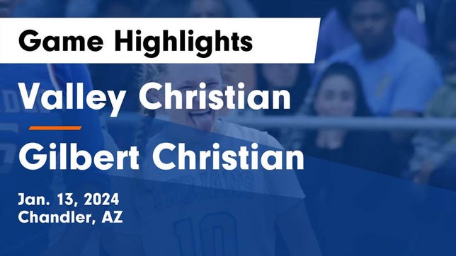 Watch this highlight video of the Valley Christian (Chandler, AZ) girls basketball team in its game Valley Christian  vs Gilbert Christian  Game Highlights - Jan. 13, 2024 on Jan 13, 2024