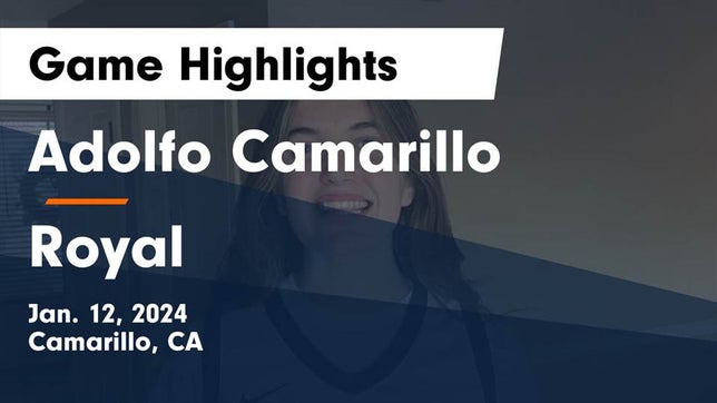 Watch this highlight video of the Camarillo (CA) girls basketball team in its game Adolfo Camarillo  vs Royal  Game Highlights - Jan. 12, 2024 on Jan 12, 2024