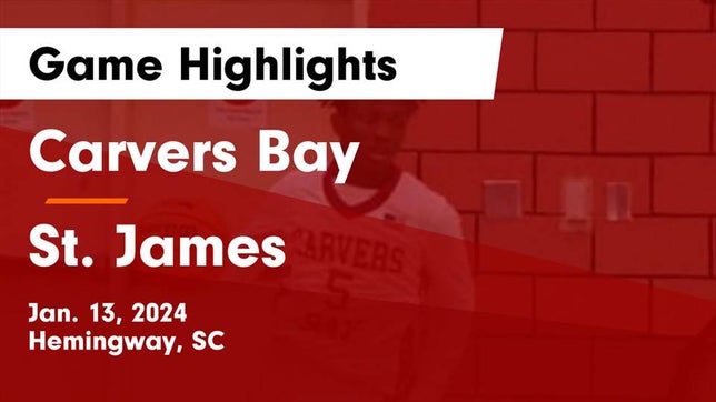 Watch this highlight video of the Carvers Bay (Hemingway, SC) basketball team in its game Carvers Bay  vs St. James  Game Highlights - Jan. 13, 2024 on Jan 13, 2024