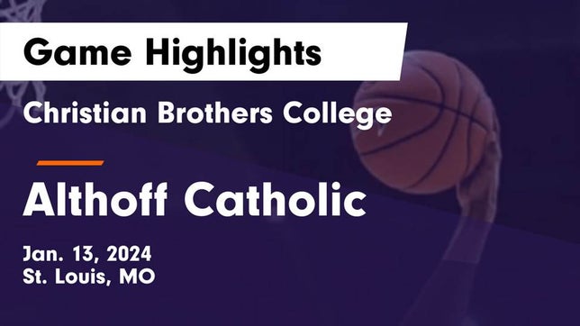 Watch this highlight video of the Christian Brothers (St. Louis, MO) basketball team in its game Christian Brothers College  vs Althoff Catholic  Game Highlights - Jan. 13, 2024 on Jan 13, 2024