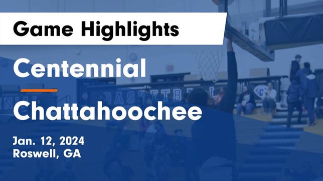 Watch this highlight video of the Centennial (Roswell, GA) basketball team in its game Centennial  vs Chattahoochee  Game Highlights - Jan. 12, 2024 on Jan 12, 2024