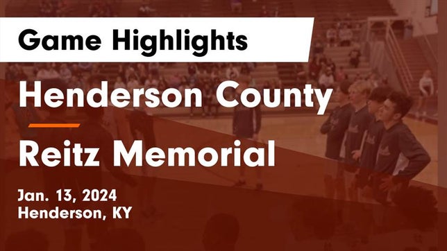 Watch this highlight video of the Henderson County (Henderson, KY) basketball team in its game Henderson County  vs Reitz Memorial  Game Highlights - Jan. 13, 2024 on Jan 13, 2024