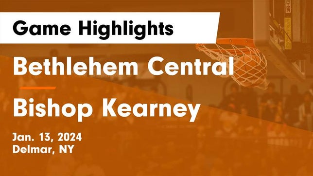 Watch this highlight video of the Bethlehem Central (Delmar, NY) girls basketball team in its game Bethlehem Central  vs Bishop Kearney  Game Highlights - Jan. 13, 2024 on Jan 13, 2024