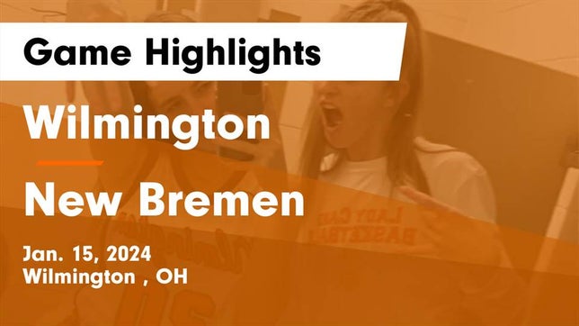 Watch this highlight video of the Wilmington (OH) girls basketball team in its game Wilmington  vs New Bremen  Game Highlights - Jan. 15, 2024 on Jan 15, 2024