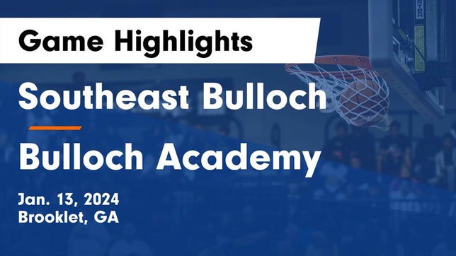 Watch this highlight video of the Southeast Bulloch (Brooklet, GA) girls basketball team in its game Southeast Bulloch  vs Bulloch Academy Game Highlights - Jan. 13, 2024 on Jan 13, 2024