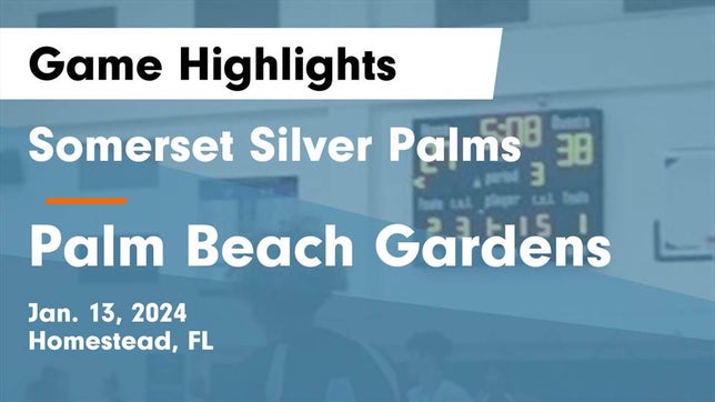 Watch this highlight video of the Somerset Academy (Silver Palms) (Miami, FL) basketball team in its game Somerset Silver Palms vs Palm Beach Gardens  Game Highlights - Jan. 13, 2024 on Jan 13, 2024