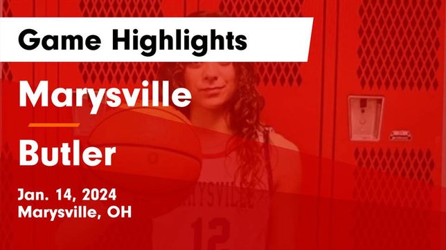 Watch this highlight video of the Marysville (OH) girls basketball team in its game Marysville  vs Butler  Game Highlights - Jan. 14, 2024 on Jan 14, 2024