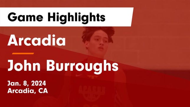 Watch this highlight video of the Arcadia (CA) basketball team in its game Arcadia  vs John Burroughs  Game Highlights - Jan. 8, 2024 on Jan 8, 2024