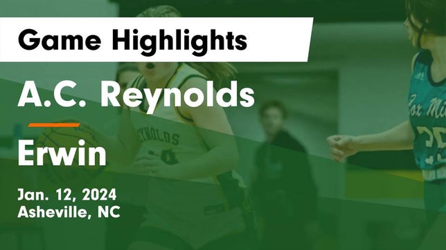 Watch this highlight video of the A.C. Reynolds (Asheville, NC) girls basketball team in its game A.C. Reynolds  vs Erwin  Game Highlights - Jan. 12, 2024 on Jan 12, 2024