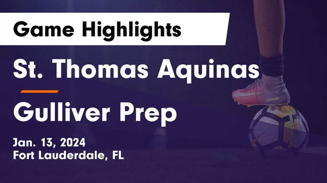 Watch this highlight video of the St. Thomas Aquinas (Fort Lauderdale, FL) soccer team in its game St. Thomas Aquinas  vs Gulliver Prep  Game Highlights - Jan. 13, 2024 on Jan 13, 2024