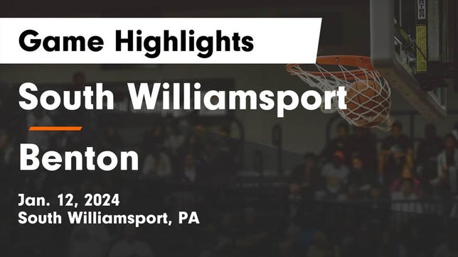 Watch this highlight video of the South Williamsport (PA) basketball team in its game South Williamsport  vs Benton  Game Highlights - Jan. 12, 2024 on Jan 12, 2024