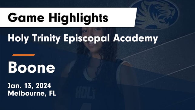 Watch this highlight video of the Holy Trinity Episcopal Academy (Melbourne, FL) girls basketball team in its game Holy Trinity Episcopal Academy vs Boone  Game Highlights - Jan. 13, 2024 on Jan 13, 2024