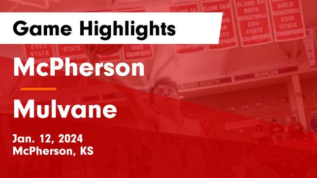 Watch this highlight video of the McPherson (KS) basketball team in its game McPherson  vs Mulvane  Game Highlights - Jan. 12, 2024 on Jan 12, 2024